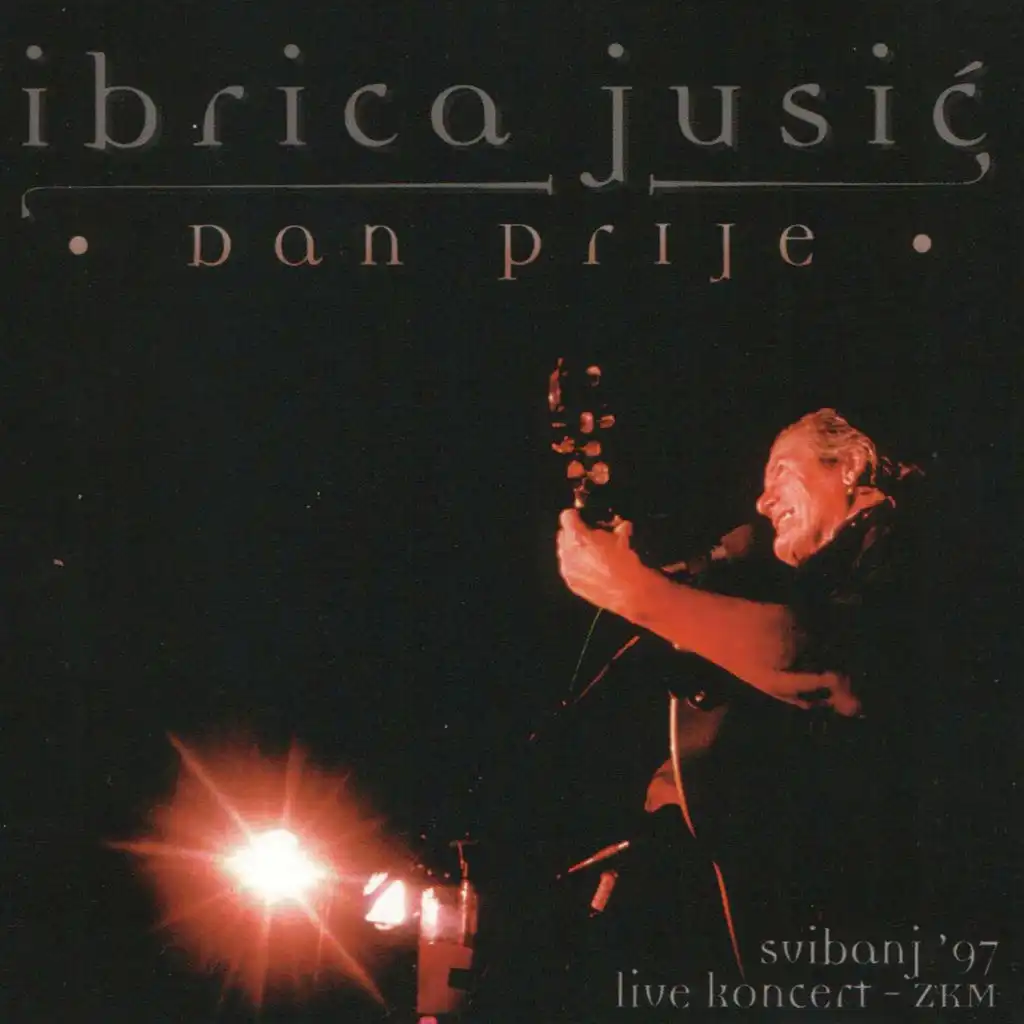 Dan Prije (Live at ZKM, 5/7/1997)