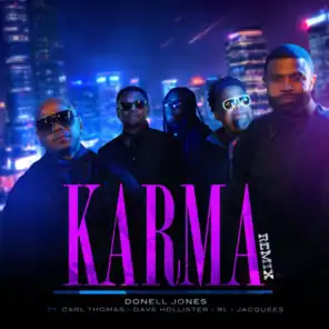 Karma (Remix) [feat. Carl Thomas, Dave Hollister, RL & Jacquees]