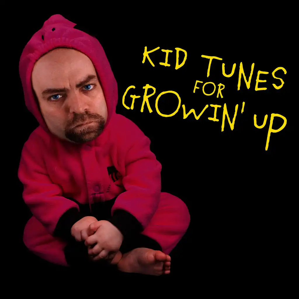 Kid Tunes for Growin' Up