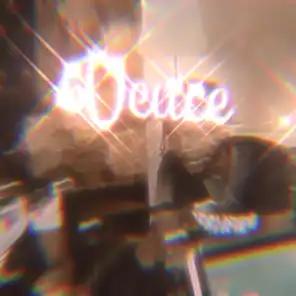 Deuce (feat. ReddBlaze)