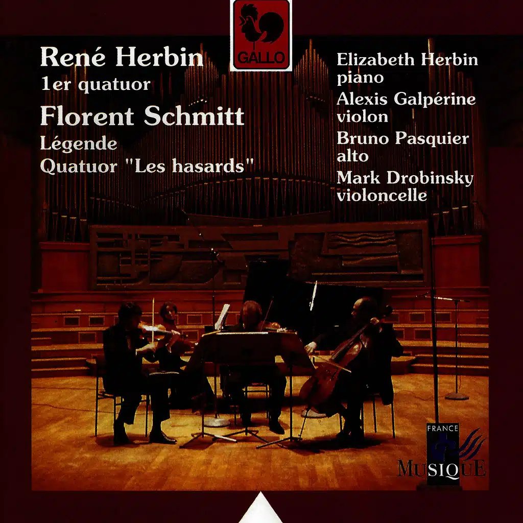 Herbin: Quartet No. 1 for Piano and String Trio & Schmitt: Légende for Violin and Piano & Quartet "Les hasards" for Piano and String Trio
