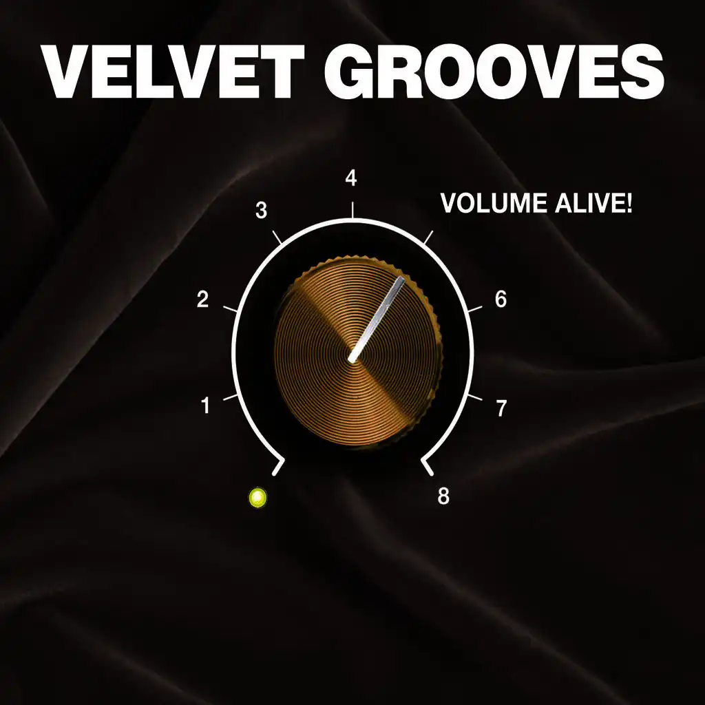 Velvet Grooves Volume Alive!