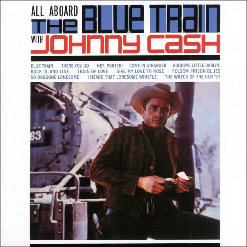 All Aboard the Blue Train (feat. The Tennessee Two)