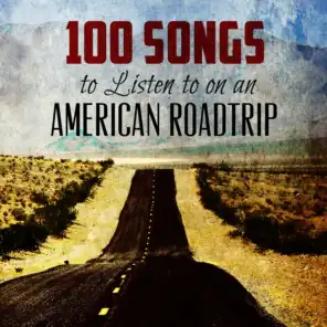 100 Songs to Listen to on an American Roadtrip