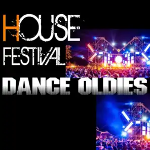 House Festival Dance Oldies