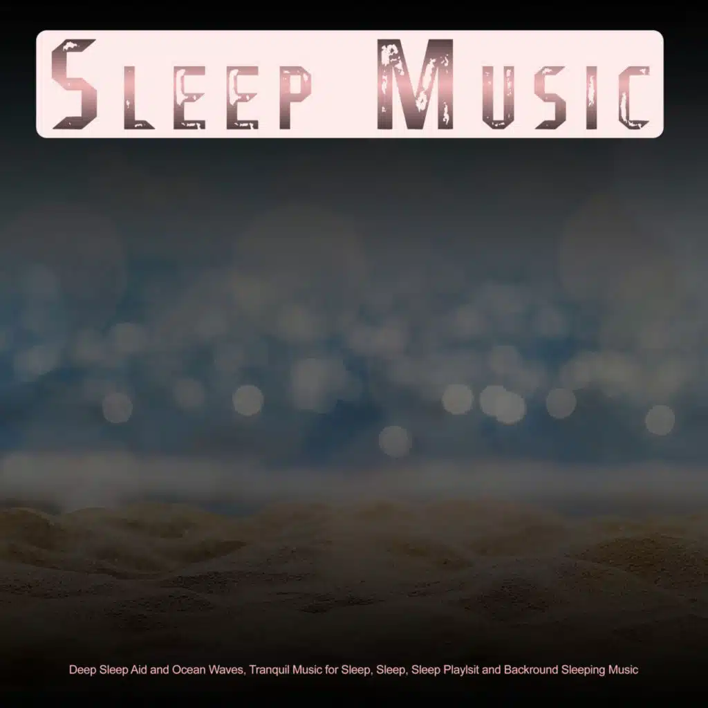 Soothing Music for Deep Sleep