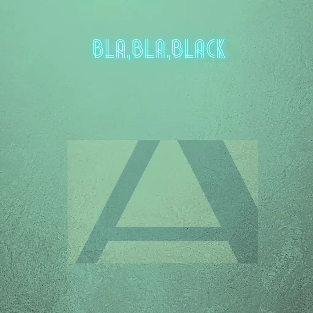BLA,BLA,BLACK