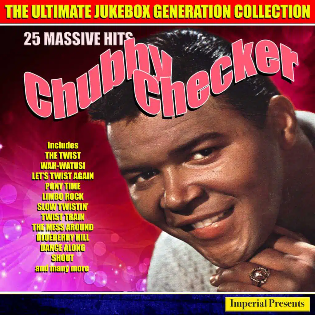 Chubby Checker - The Ultimate Jukebox Generation Collection