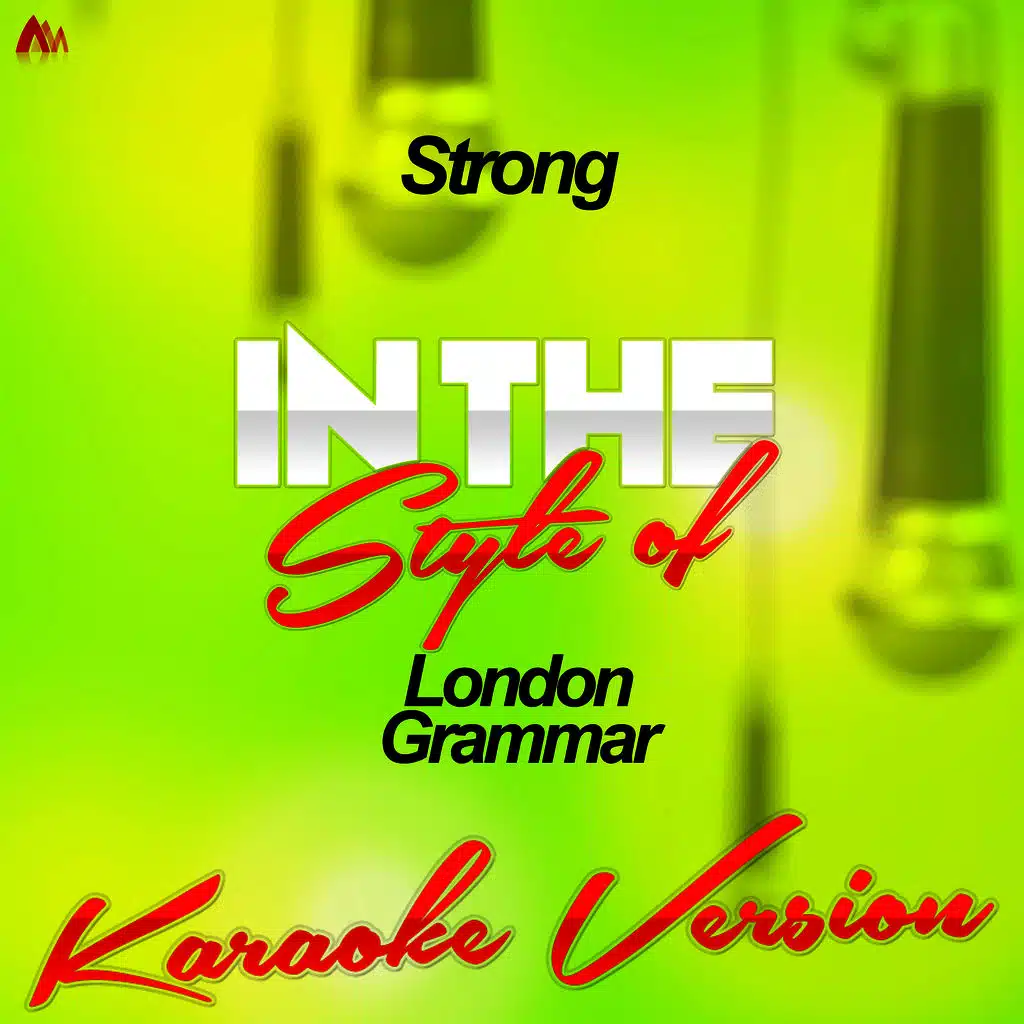 Strong (In the Style of London Grammar) [Karaoke Version] - Single