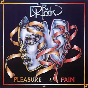 Pleasure & Pain
