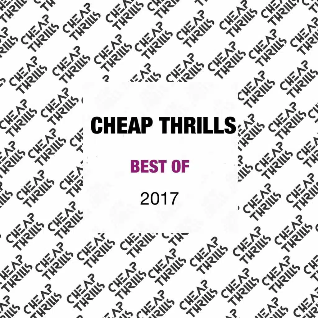 Best of Cheap Thrills 2017