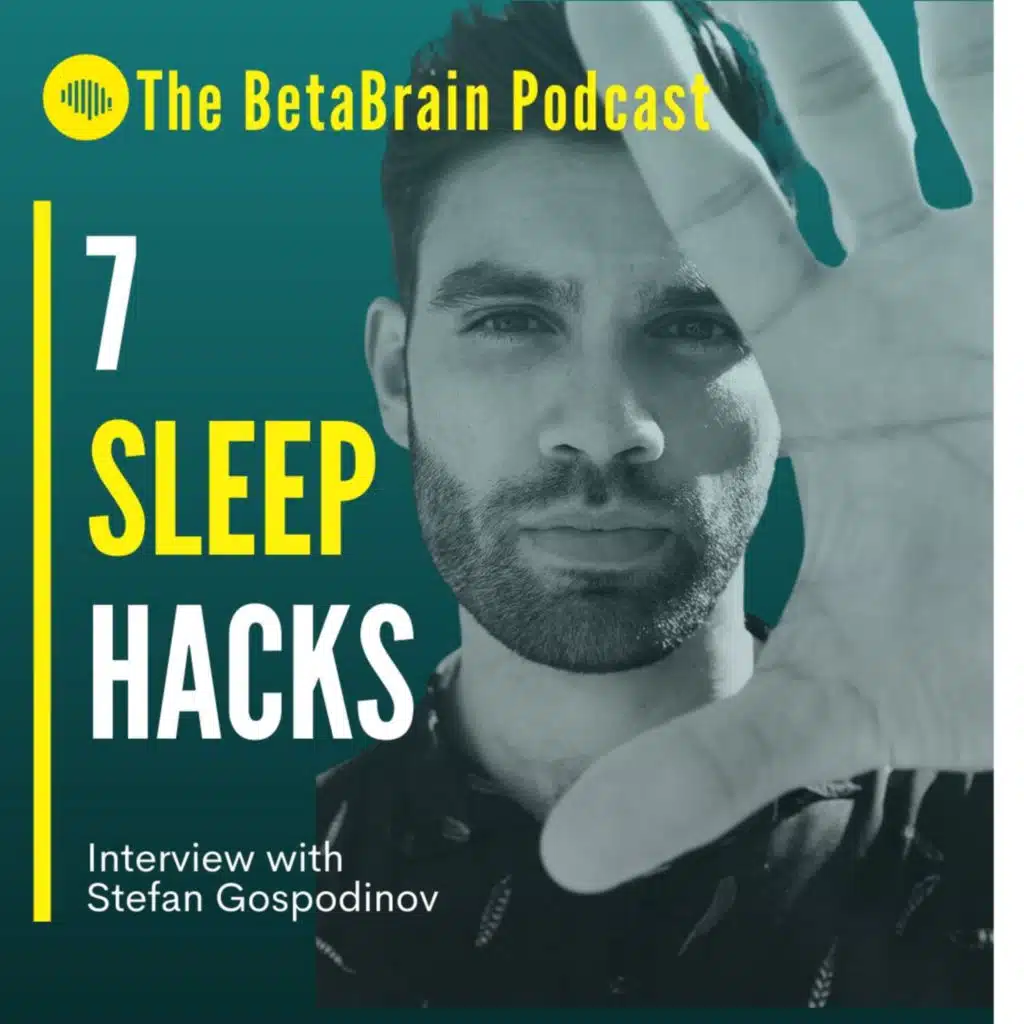 Ep 14: 7 tips to guarantee you a GREAT night sleep! ( The BetaSleep Blueprint ) 