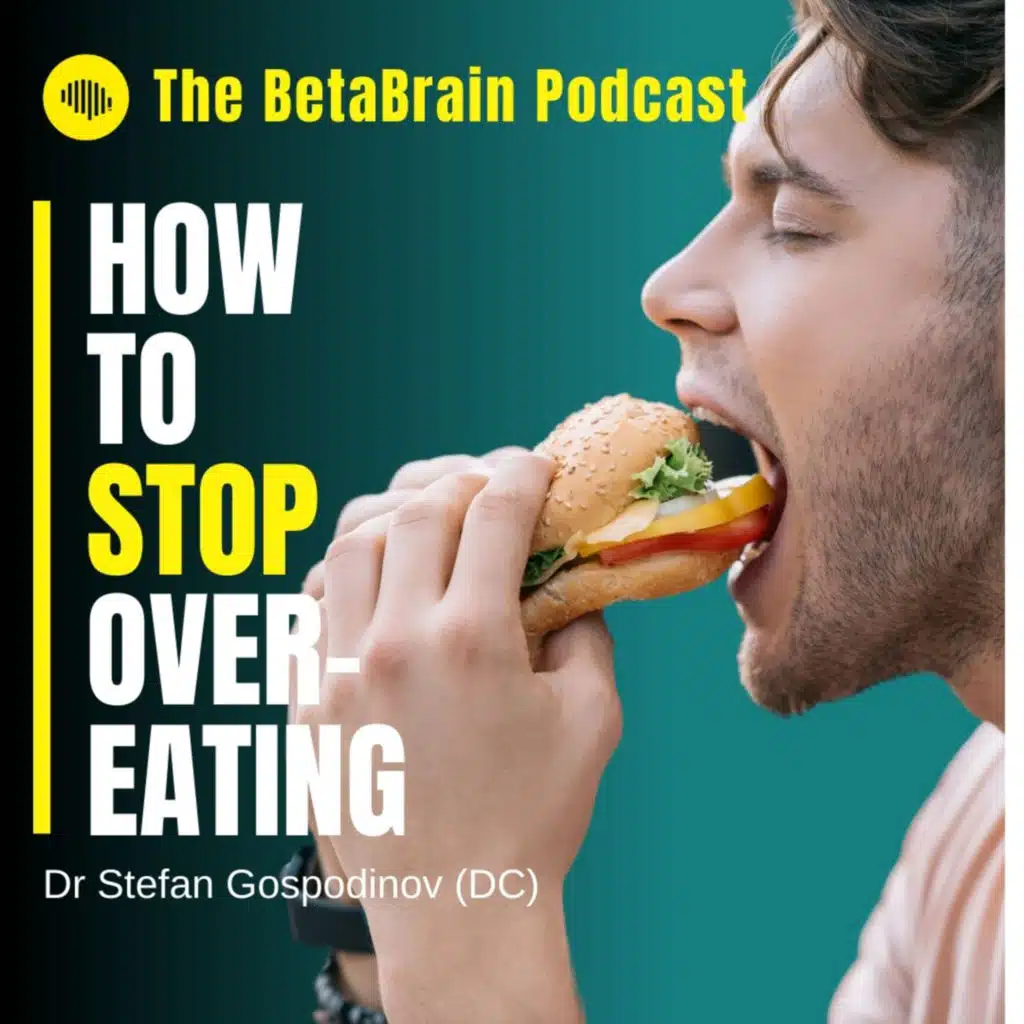 Ep 16: How to stop over-eating with 7 simple hacks (practical tips)
