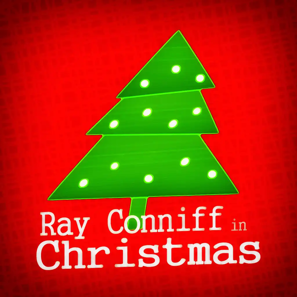 Ray Conniff And His Orchestra & Ray Conniff