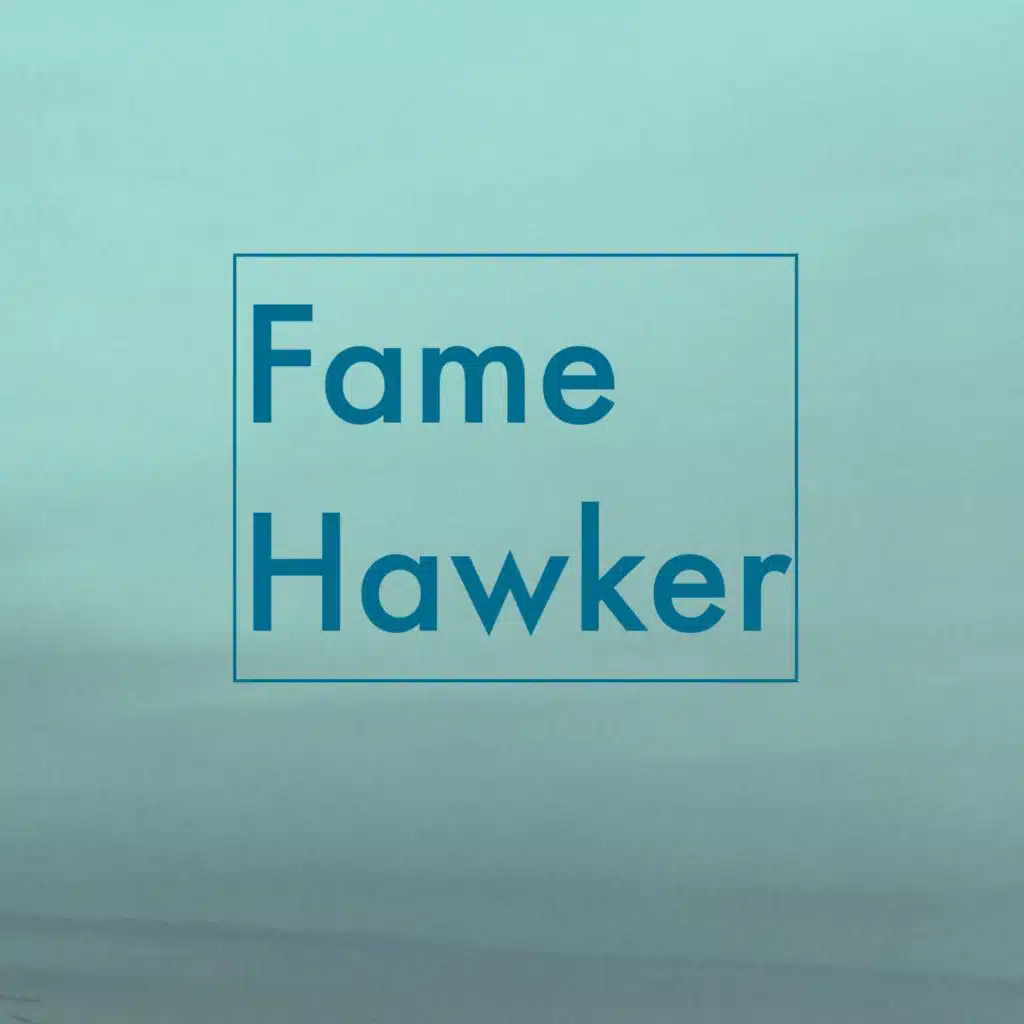 Fame Hawker