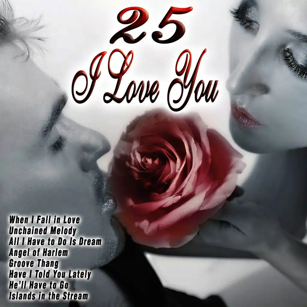 25 I Loves You