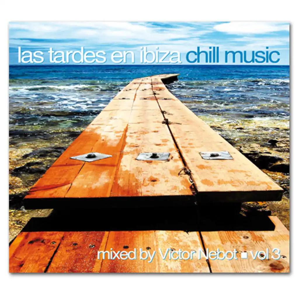 Las Tardes en Ibiza Chill Music vol. 3