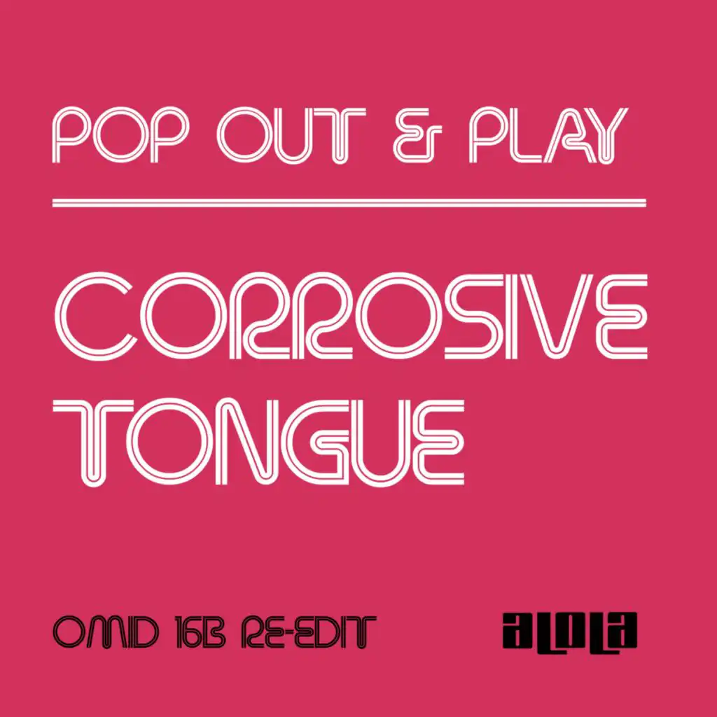 Corrosive Tongue (Omid 16B Re-Edit)