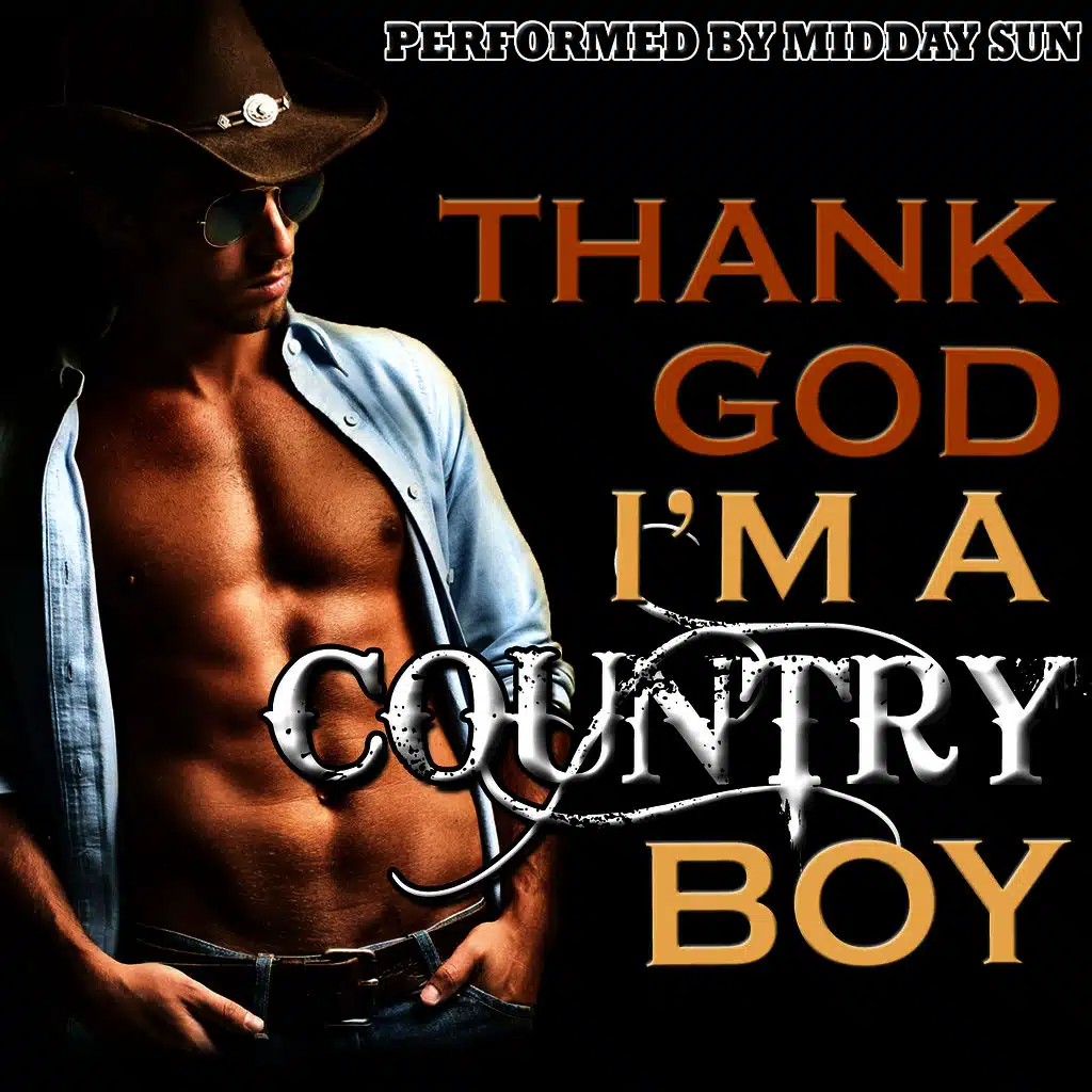 Thank God I'm a Country Boy
