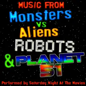 Music from Monsters vs Aliens, Robots & Planet 51