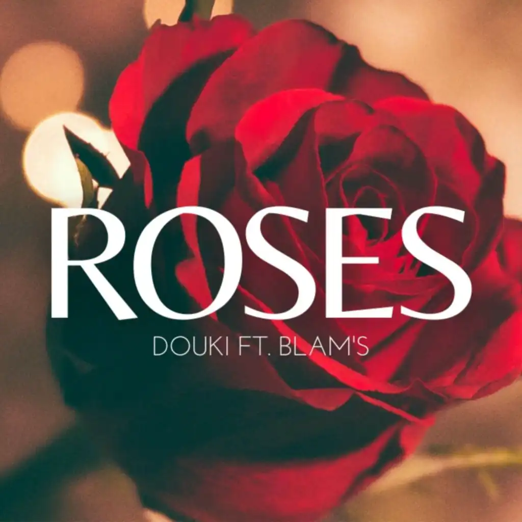Roses (feat. Blam'S)