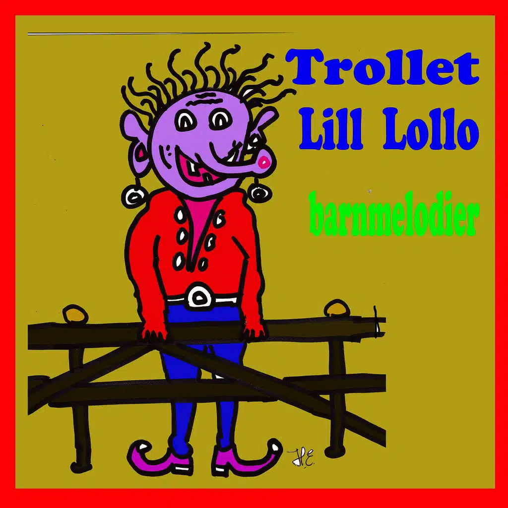 Trollet Lill Lollo barnmelodier