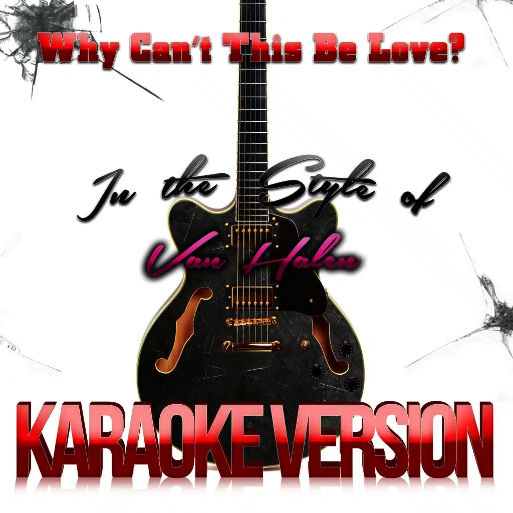 Why Can't This Be Love? (In the Style of Van Halen) [Karaoke Version] - Single