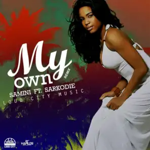 My Own (Remix) [feat. Sarkodie]