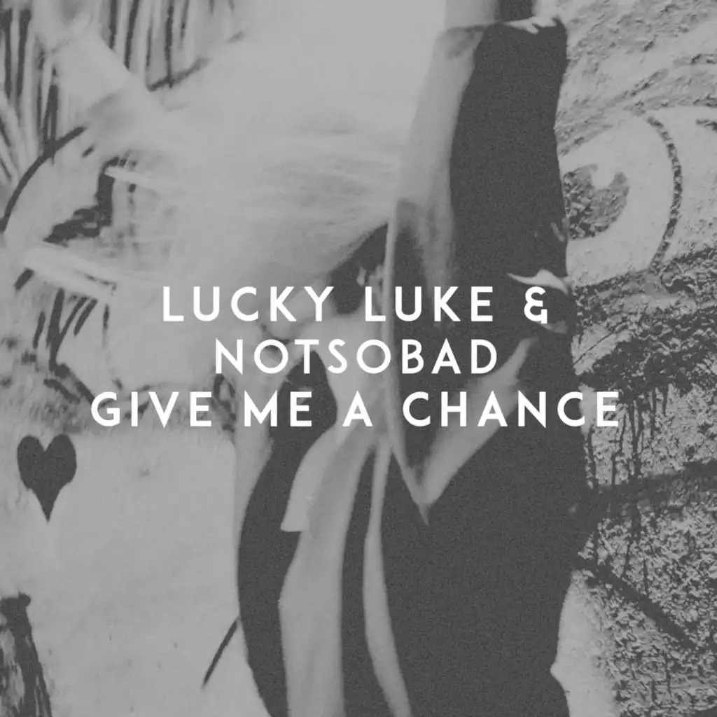Give Me a Chance