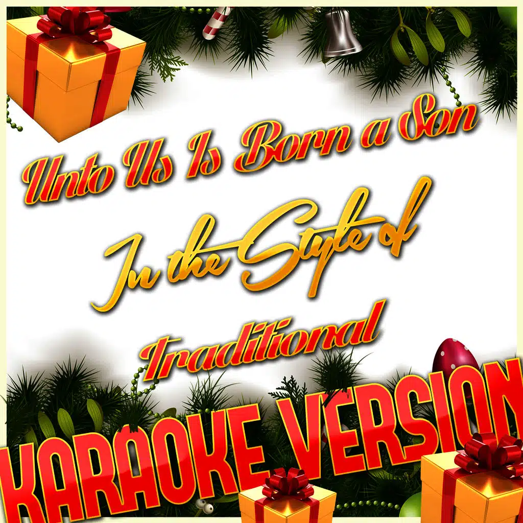 Unto Us Is Born a Son (In the Style of Traditional) [Karaoke Version] - Single