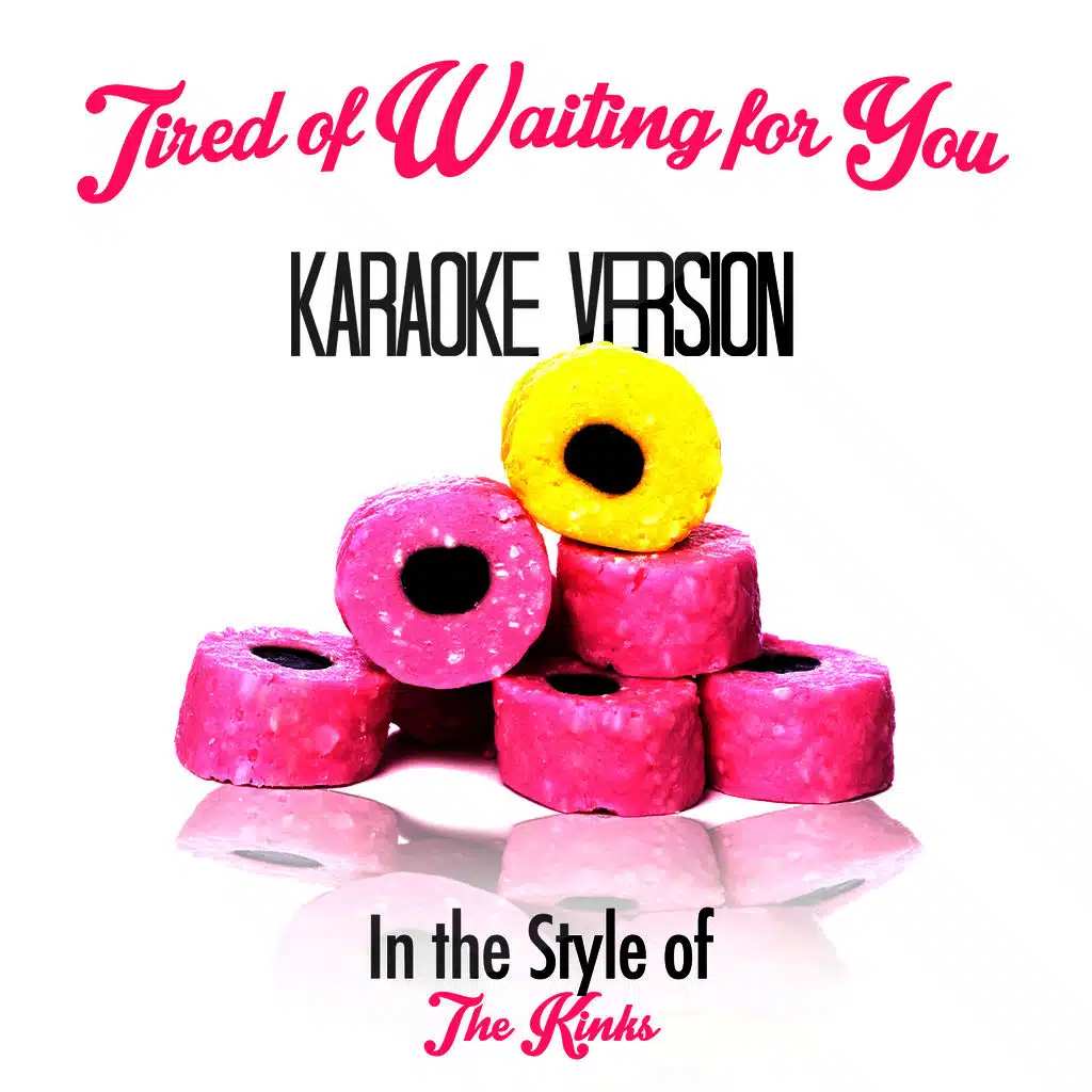 Tired of Waiting for You (In the Style of the Kinks) [Karaoke Version] - Single