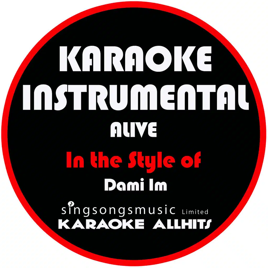 Alive (In the Style of Dami Im) [Karaoke Instrumental Version]