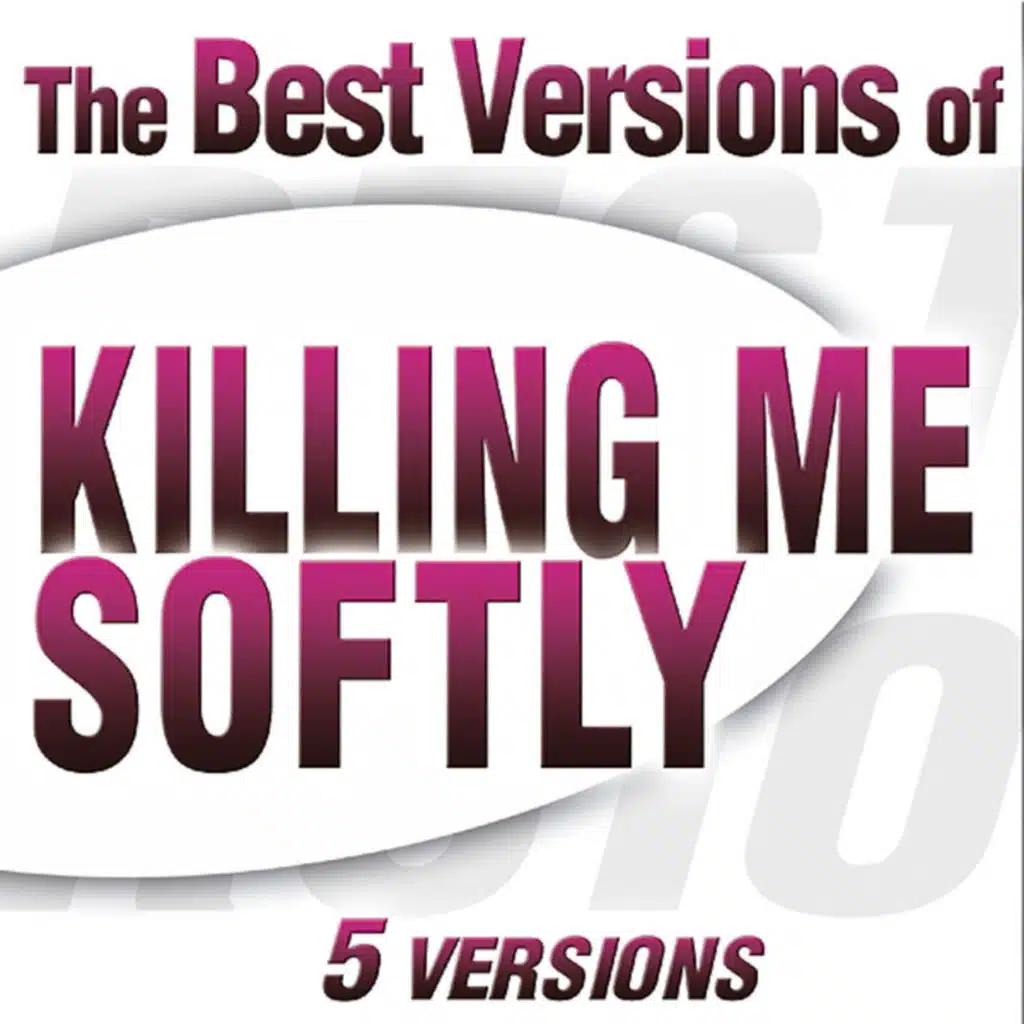 Killing Me Softly With His Song