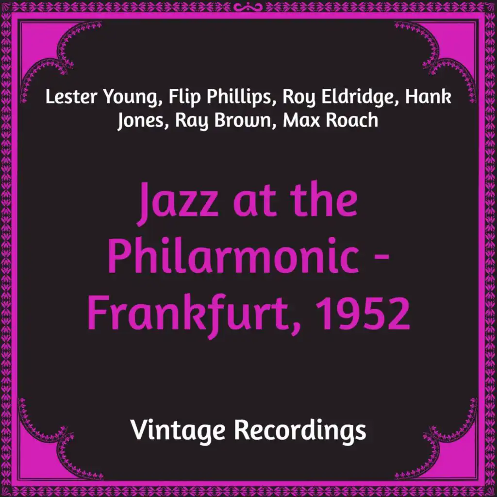 Jazz at the Philarmonic - Frankfurt, 1952 (Hq Remastered)