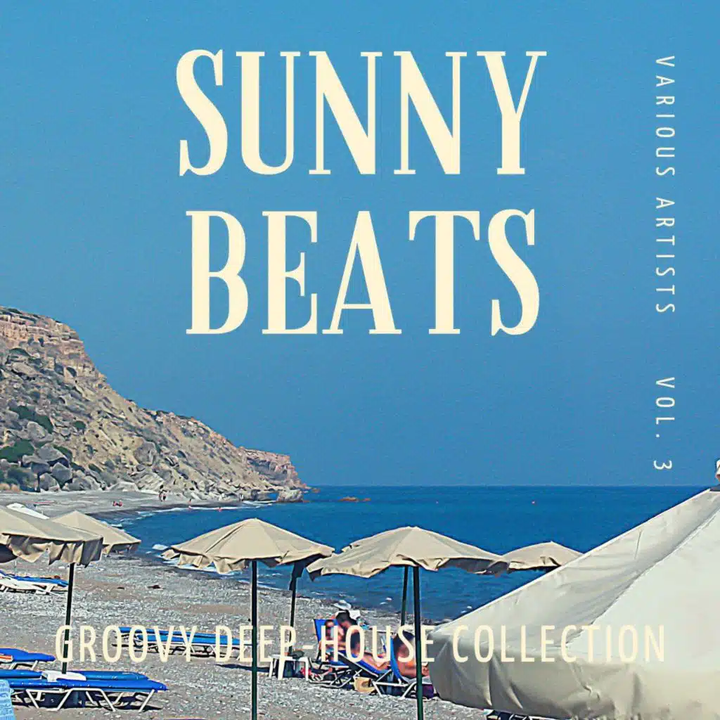 Sunny Beats (Groovy Deep-House Collection), Vol. 3