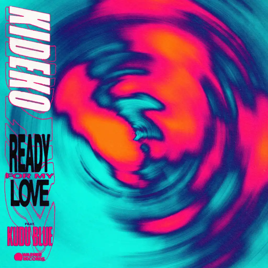 Ready For My Love (feat. Kudu Blue)