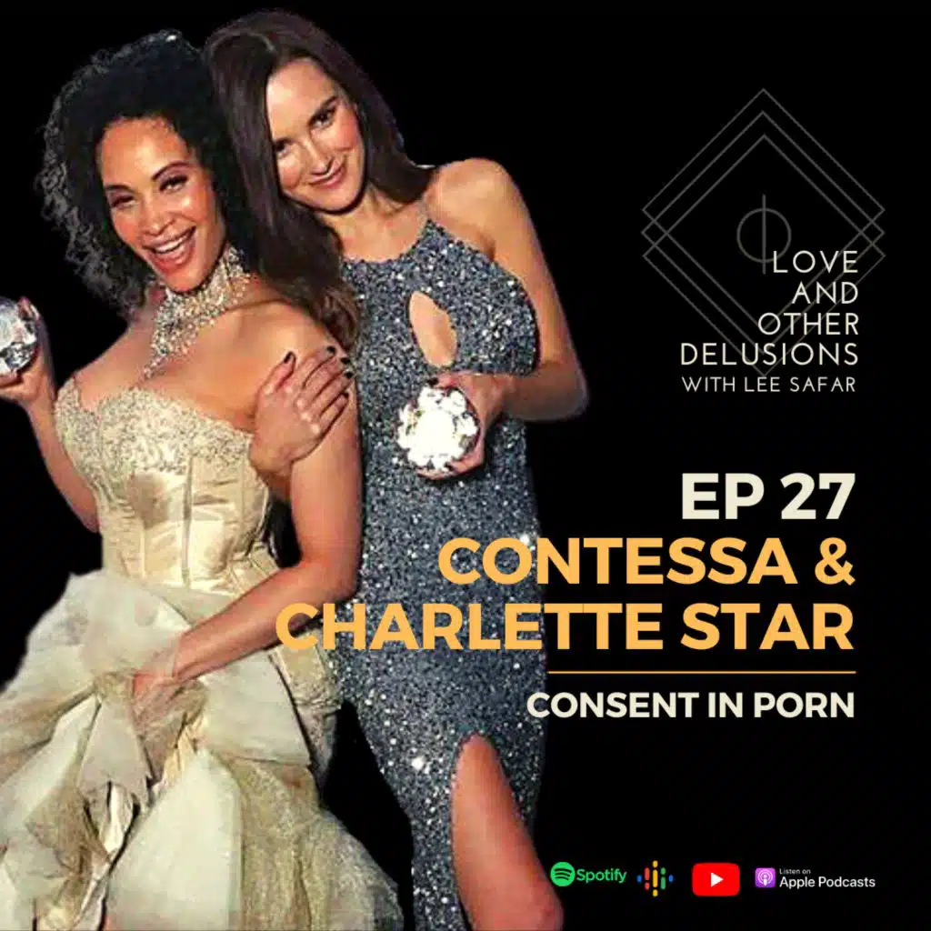 EP27 • Contessa Doll & Charlette Star (Consent in Porn)
