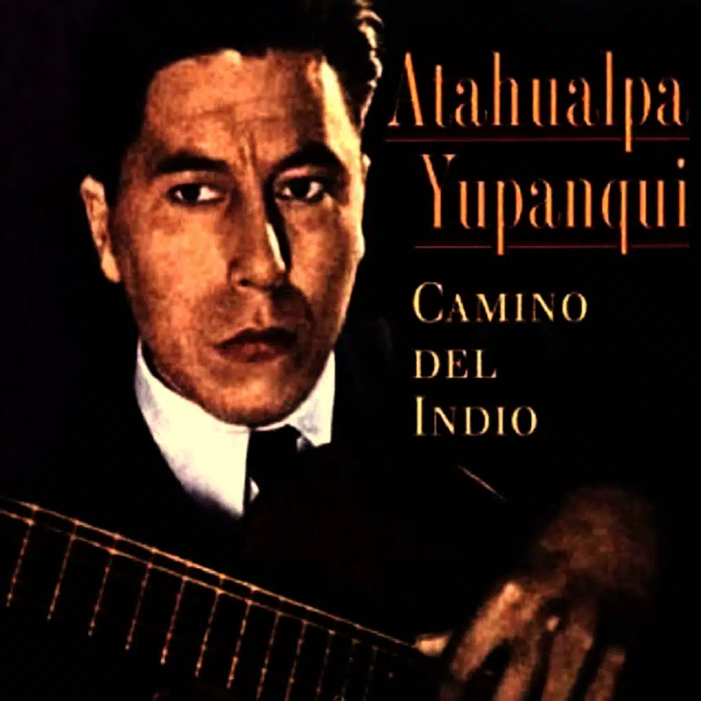Best of Atahualpa Yupanqui