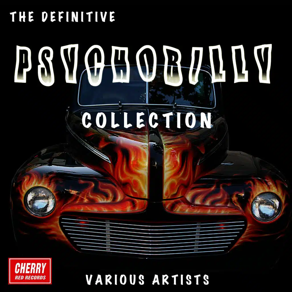 The Definitive Psychobilly Collection