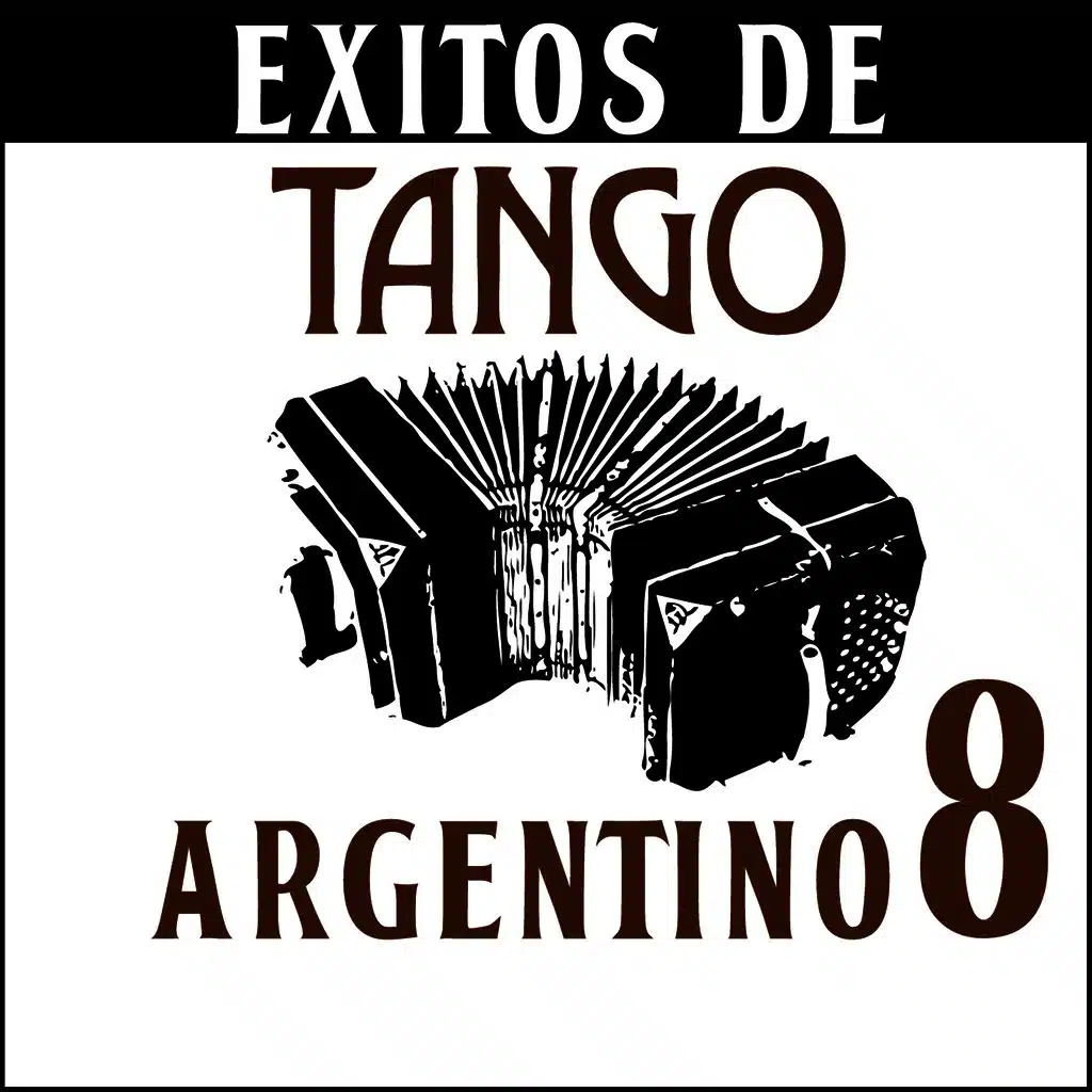 Éxitos de Tango Argentino 8
