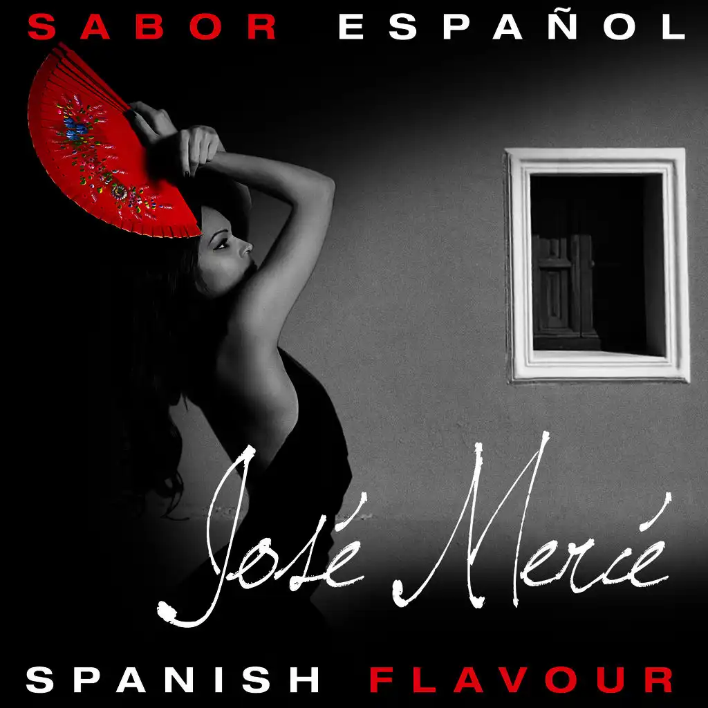 Sabor Español - Spanish Flavour - José Mercé