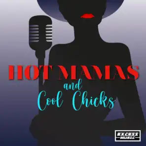 Hot Mamas and Cool Chicks