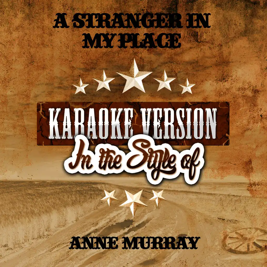 A Stranger in My Place (In the Style of Anne Murray) [Karaoke Version]