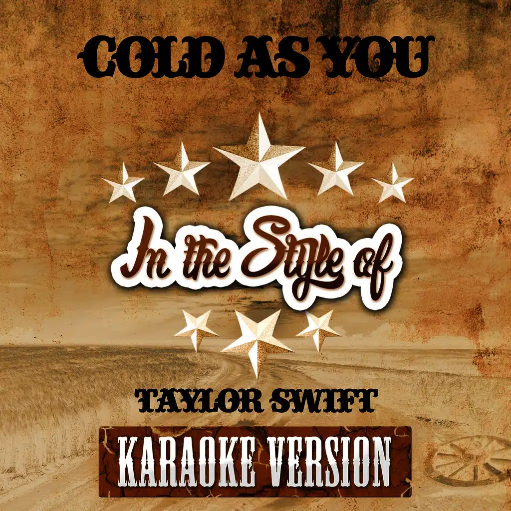 Cold as You (In the Style of Taylor Swift) [Karaoke Version] - Single