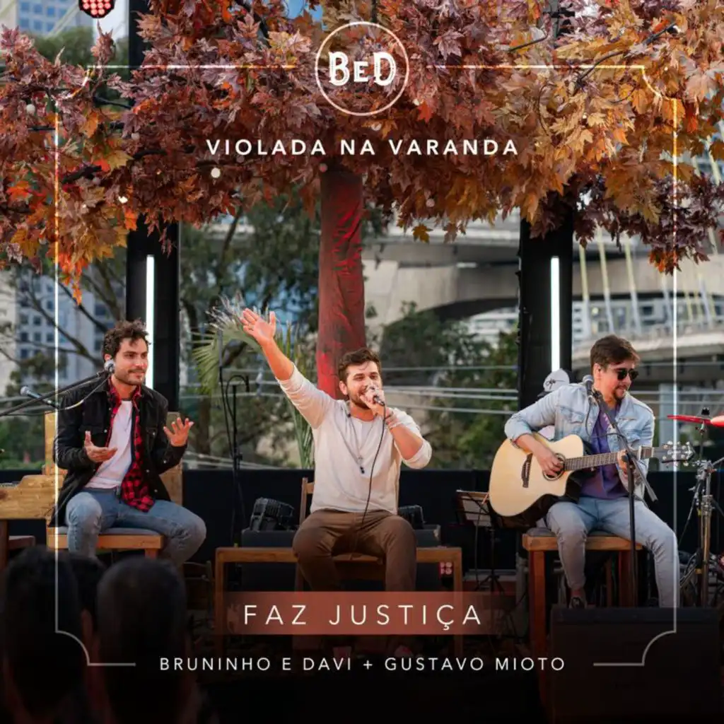 Bruninho & Davi & Gustavo Mioto