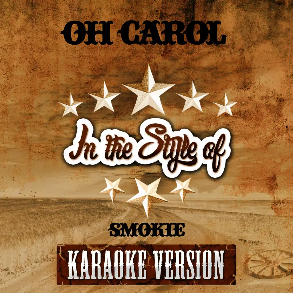 Oh Carol (In the Style of Smokie) [Karaoke Version] - Single