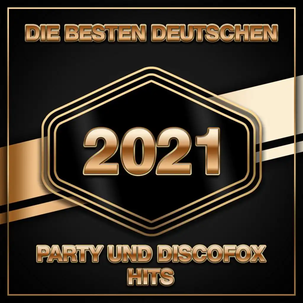 Die besten deutschen Party und Discofox Hits 2021