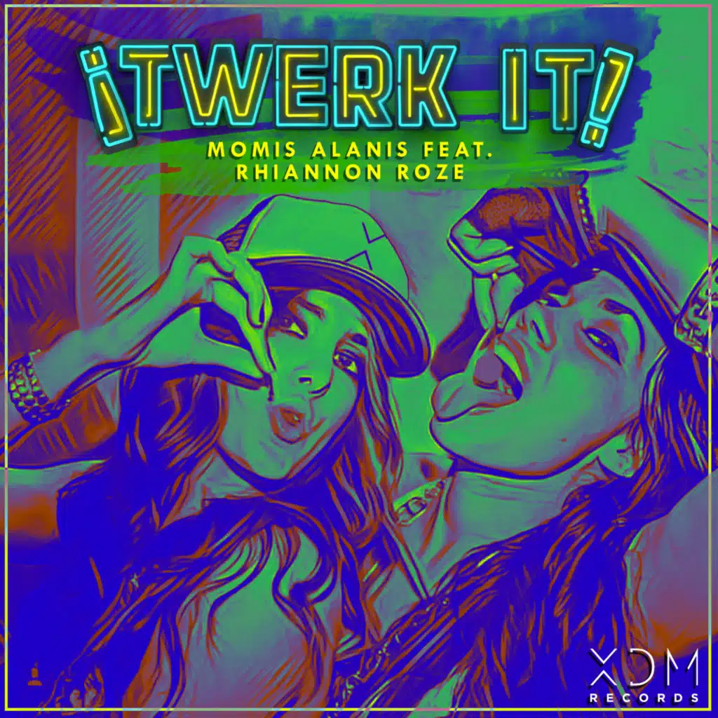 Twerk It (feat. Rhiannon Roze)