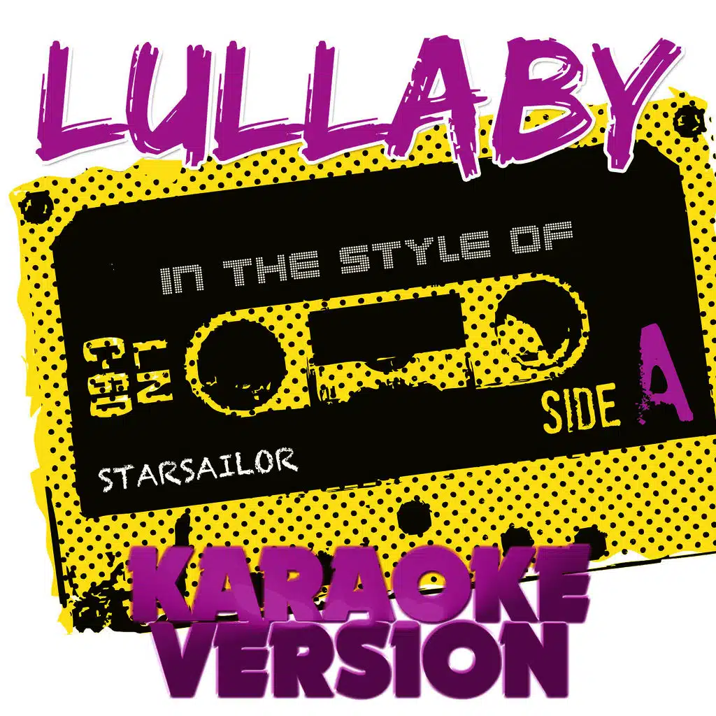 Lullaby (In the Style of Starsailor) [Karaoke Version]
