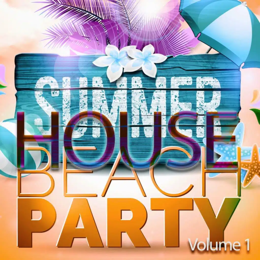 Summer House Beach Party, Vol. 1 (Unite with the Music)